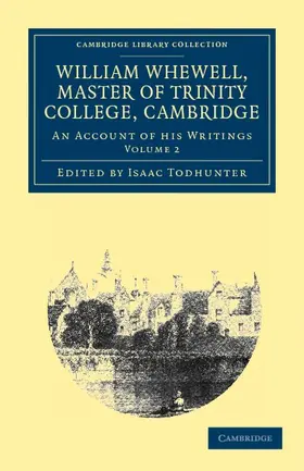 Whewell / Todhunter |  William Whewell, D.D., Master of Trinity College, Cambridge | Buch |  Sack Fachmedien