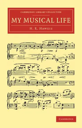 Haweis |  My Musical Life | Buch |  Sack Fachmedien