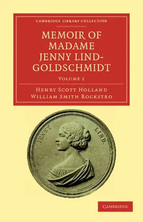 Holland / Rockstro |  Memoir of Madame Jenny Lind-Goldschmidt - Volume 2 | Buch |  Sack Fachmedien