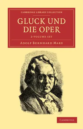 Marx |  Gluck Und Die Oper - 2 Volume Set | Buch |  Sack Fachmedien