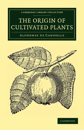 Candolle |  The Origin of Cultivated Plants | Buch |  Sack Fachmedien