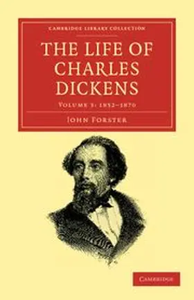 Forster |  The Life of Charles Dickens - Volume 3 | Buch |  Sack Fachmedien