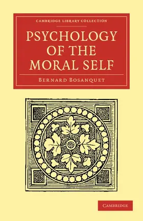 Bosanquet |  Psychology of the Moral Self | Buch |  Sack Fachmedien