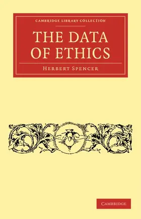 Spencer |  The Data of Ethics | Buch |  Sack Fachmedien