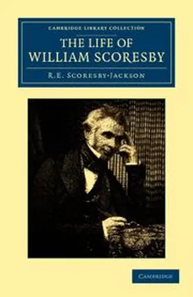 Scoresby-Jackson |  The Life of William Scoresby | Buch |  Sack Fachmedien