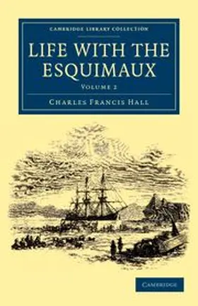 Hall |  Life with the Esquimaux | Buch |  Sack Fachmedien