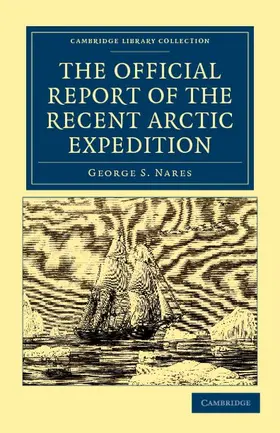 Nares |  The Official Report of the Recent Arctic Expedition | Buch |  Sack Fachmedien