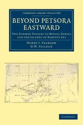 Pearson / Feilden |  Beyond Petsora Eastward | Buch |  Sack Fachmedien