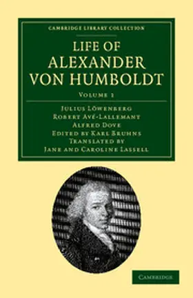L. Wenberg / Löwenberg / Av -Lallemant |  Life of Alexander Von Humboldt | Buch |  Sack Fachmedien