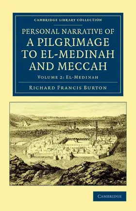 Burton |  Personal Narrative of a Pilgrimage to El-Medinah and Meccah - Volume             2 | Buch |  Sack Fachmedien