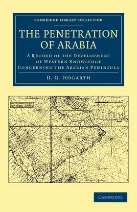 Hogarth |  The Penetration of Arabia | Buch |  Sack Fachmedien