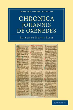Oxenedes / Ellis |  Chronica Johannis de Oxenedes | Buch |  Sack Fachmedien