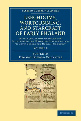 Cockayne |  Leechdoms, Wortcunning, and Starcraft of Early England | Buch |  Sack Fachmedien