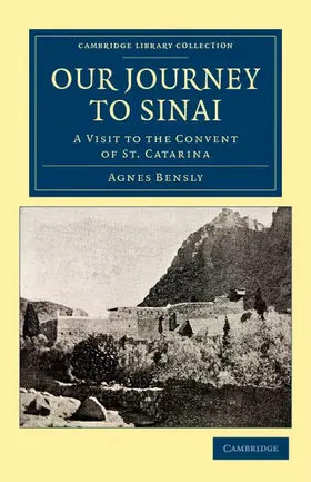 Bensly |  Our Journey to Sinai | Buch |  Sack Fachmedien