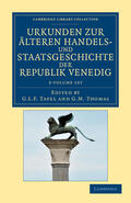 Tafel / Thomas |  Urkunden Zur Alteren Handels- Und Staatsgeschichte Der Republik Venedig - 3 Volume Set | Buch |  Sack Fachmedien