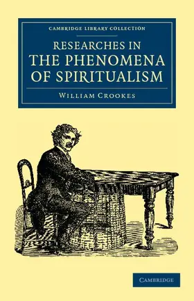 Crookes |  Researches in the Phenomena of Spiritualism | Buch |  Sack Fachmedien