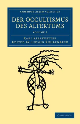 Kiesewetter / Kuhlenbeck |  Der Occultismus Des Altertums - Volume 2 | Buch |  Sack Fachmedien