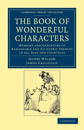 Wilson / Caulfield |  The Book of Wonderful Characters | Buch |  Sack Fachmedien