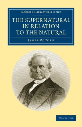 McCosh |  The Supernatural in Relation to the Natural | Buch |  Sack Fachmedien
