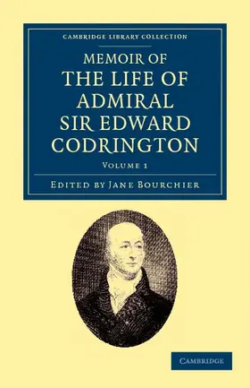 Codrington / Bourchier |  Memoir of the Life of Admiral Sir Edward Codrington - Volume 1 | Buch |  Sack Fachmedien