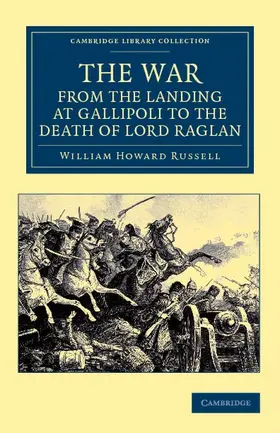 Russell |  The War, from the Landing at Gallipoli to the Death of Lord Raglan | Buch |  Sack Fachmedien