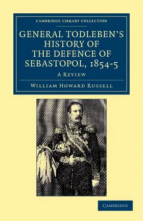 Russell |  General Todleben's History of the Defence of Sebastopol, 1854 5 | Buch |  Sack Fachmedien
