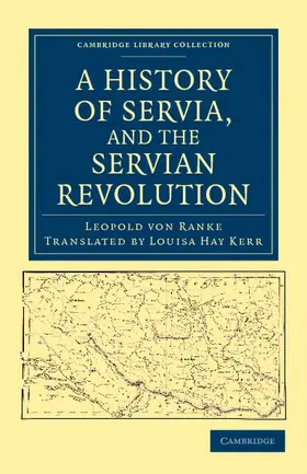 Ranke |  A History of Servia, and the Servian Revolution | Buch |  Sack Fachmedien