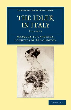 Blessington |  The Idler in Italy - Volume 1 | Buch |  Sack Fachmedien