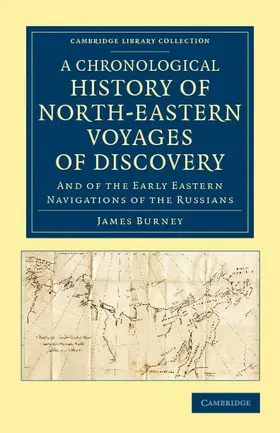 Burney |  A Chronological History of North-Eastern Voyages of Discovery | Buch |  Sack Fachmedien