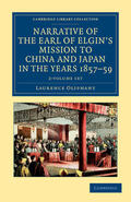 Oliphant |  Narrative of the Earl of Elgin's Mission to China and Japan, in the Years 1857, '58, '59 2 Volume Set | Buch |  Sack Fachmedien