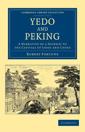 Fortune |  Yedo and Peking | Buch |  Sack Fachmedien