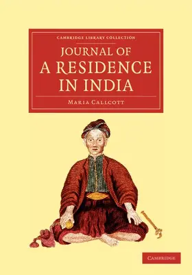 Callcott |  Journal of a Residence in India | Buch |  Sack Fachmedien