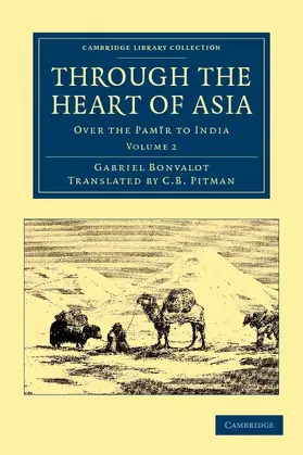 Bonvalot |  Through the Heart of Asia - Volume 2 | Buch |  Sack Fachmedien