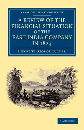 Tucker |  A Review of the Financial Situation of the East India             Company | Buch |  Sack Fachmedien