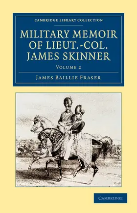Fraser |  Military Memoir of Lieut.-Col. James Skinner, C.B. | Buch |  Sack Fachmedien