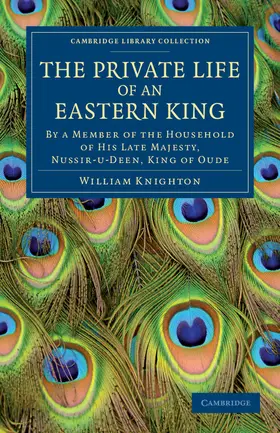 Knighton |  The Private Life of an Eastern King | Buch |  Sack Fachmedien