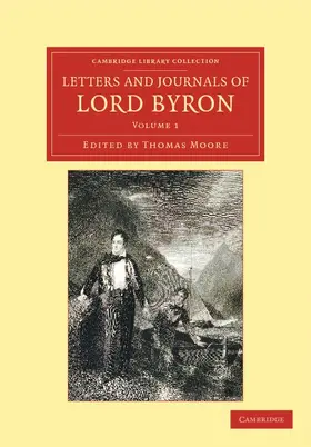Byron / Moore |  Letters and Journals of Lord Byron | Buch |  Sack Fachmedien