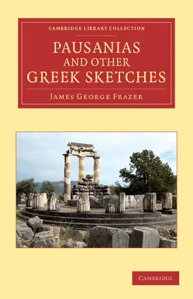 Frazer |  Pausanias and Other Greek Sketches | Buch |  Sack Fachmedien