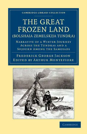 Jackson / Montefiore |  The Great Frozen Land (Bolshaia Zemelskija Tundra) | Buch |  Sack Fachmedien