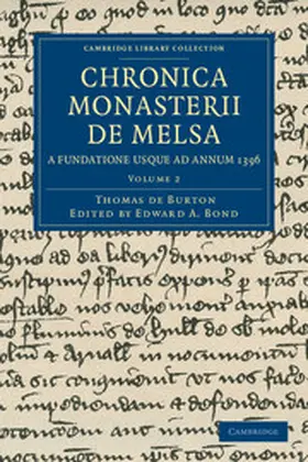 Burton / Bond |  Chronica Monasterii de Melsa, a Fundatione Usque Ad Annum 1396 - Volume 2 | Buch |  Sack Fachmedien