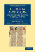Paris / Madden |  Historia Anglorum sive, ut vulgo dicitur, Historia Minor 3 Volume Set | Buch |  Sack Fachmedien