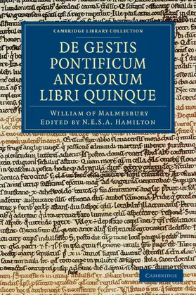 Hamilton |  Willelmi Malmesbiriensis Monachi de Gestis Pontificum Anglorum Libri Quinque | Buch |  Sack Fachmedien