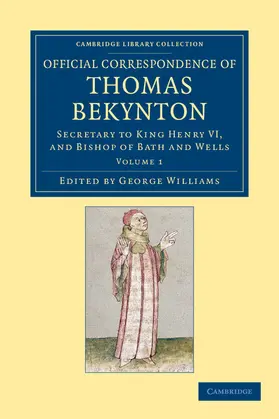 Beckington / Williams |  Official Correspondence of Thomas Bekynton - Volume 1 | Buch |  Sack Fachmedien