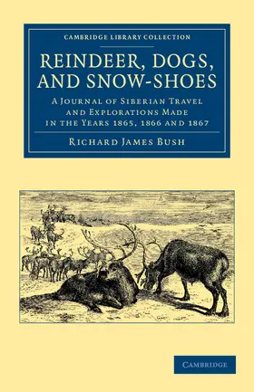 Bush |  Reindeer, Dogs, and Snow-Shoes | Buch |  Sack Fachmedien