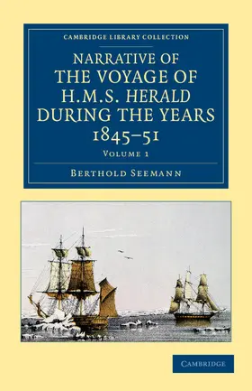 Seemann |  Narrative of the Voyage of HMS Herald During the Years 1845 51 Under the Command of Captain Henry Kellett, R.N., C.B. | Buch |  Sack Fachmedien