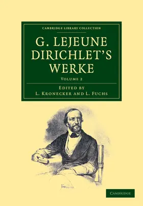 Dirichlet / Kronecker |  G. Lejeune Dirichlet's Werke | Buch |  Sack Fachmedien