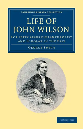 Smith |  Life of John Wilson, D.D. F.R.S. | Buch |  Sack Fachmedien
