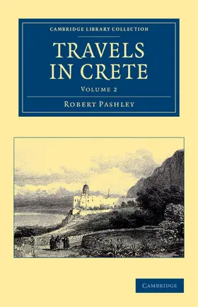 Pashley |  Travels in Crete | Buch |  Sack Fachmedien