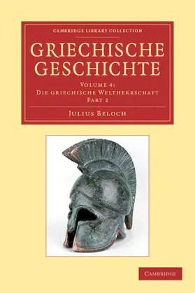 Beloch |  Griechische Geschichte - Volume 4 | Buch |  Sack Fachmedien