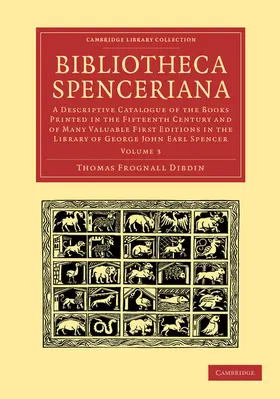 Dibdin |  Bibliotheca Spenceriana - Volume 3 | Buch |  Sack Fachmedien